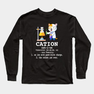 Cation - Funny Chemistry Humor Science Teacher Cat Pun Long Sleeve T-Shirt